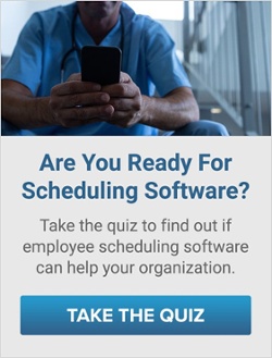 Are you Ready for Scheduling Software? Take the quiz to find out if employee scheduling software can help your organization. take the quiz